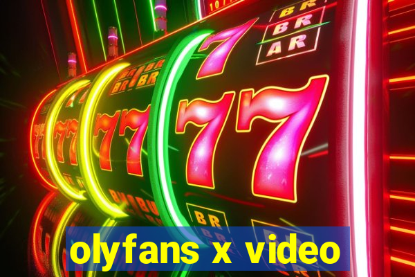 olyfans x video