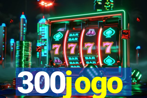 300jogo
