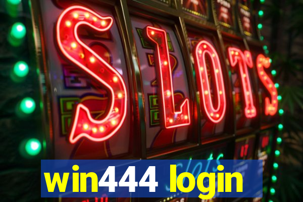 win444 login