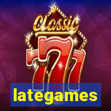 lategames