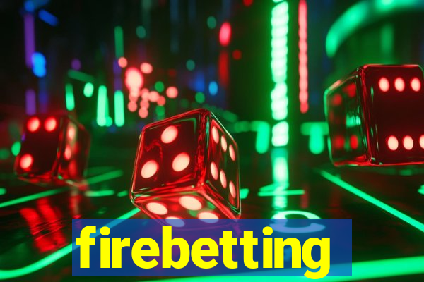 firebetting