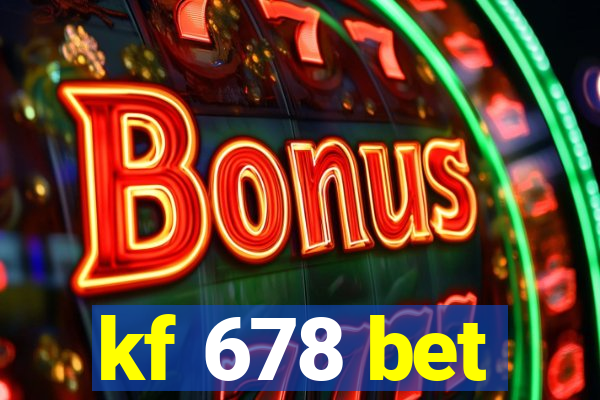 kf 678 bet