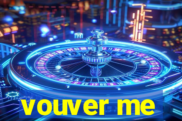 vouver me