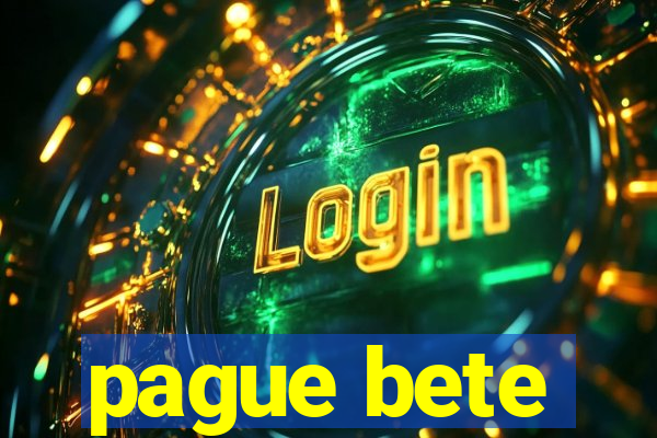 pague bete