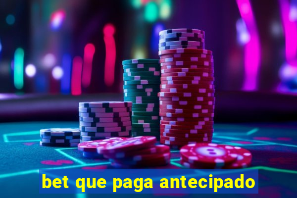 bet que paga antecipado