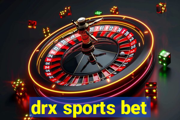 drx sports bet
