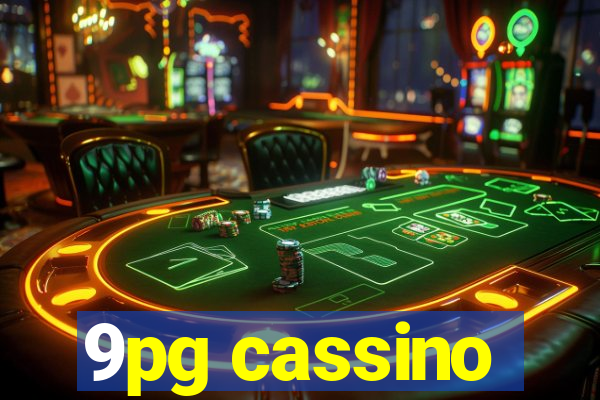 9pg cassino