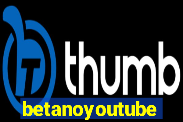 betanoyoutube