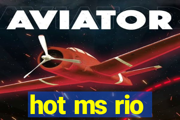 hot ms rio