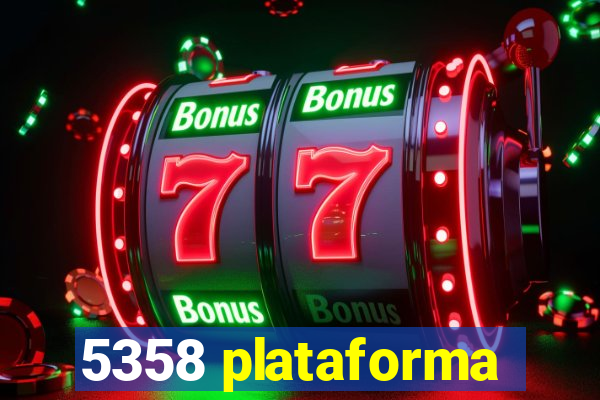 5358 plataforma