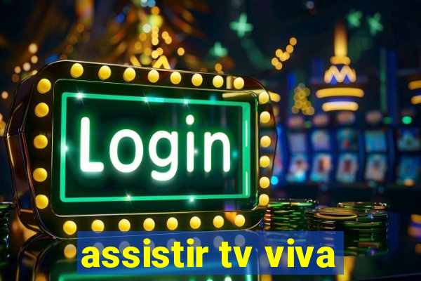 assistir tv viva