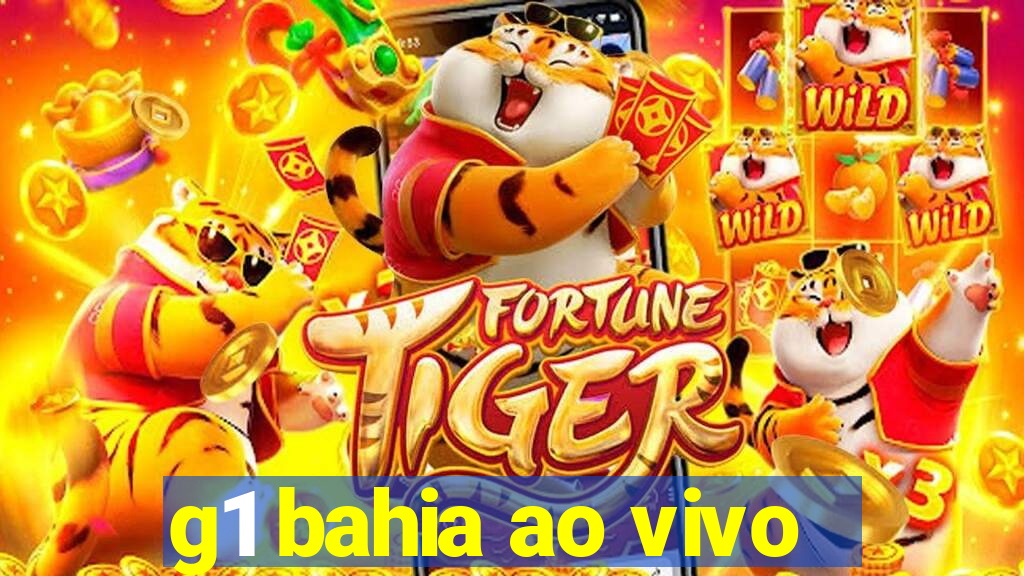 g1 bahia ao vivo