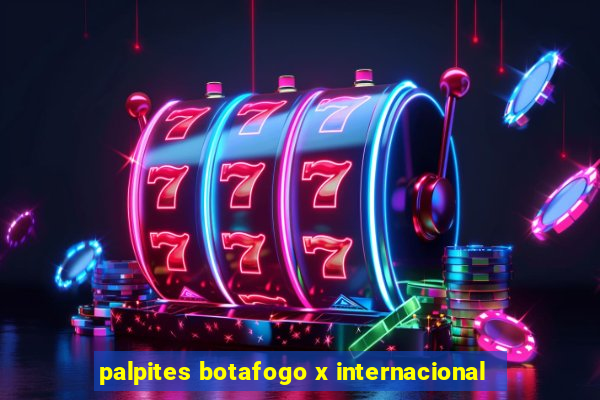 palpites botafogo x internacional