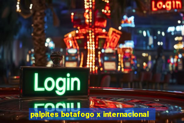 palpites botafogo x internacional