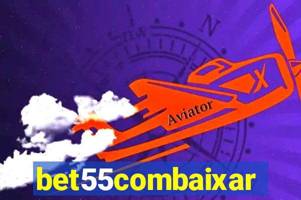 bet55combaixar