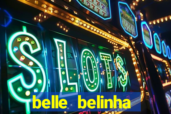 belle belinha videos porn