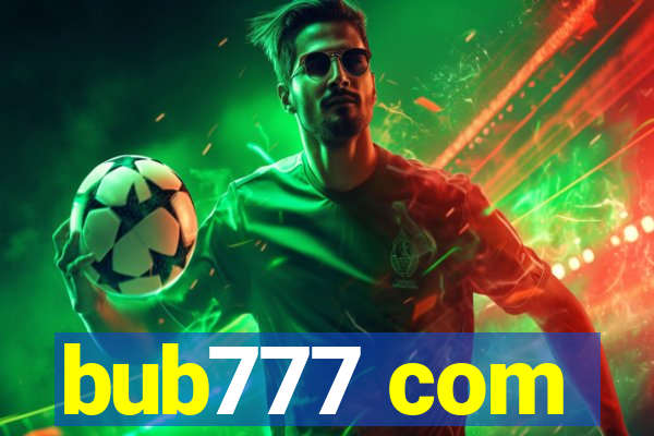 bub777 com