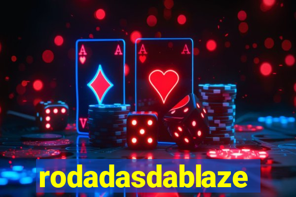 rodadasdablaze