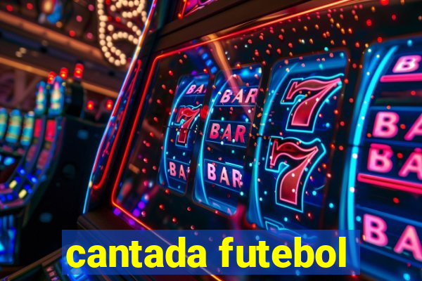 cantada futebol