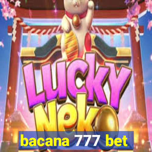 bacana 777 bet