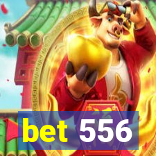 bet 556