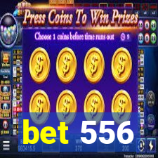 bet 556