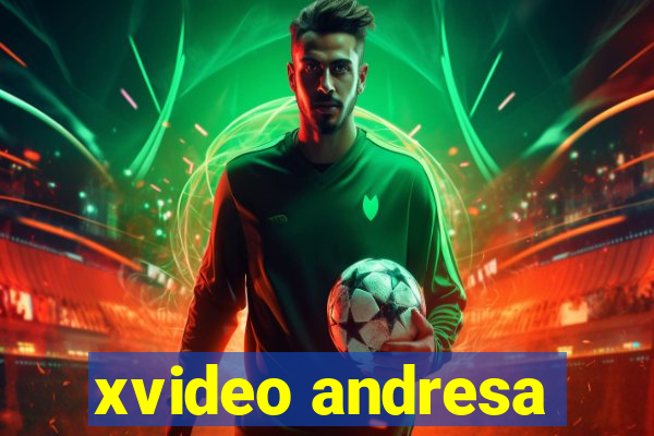 xvideo andresa