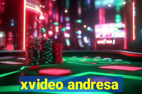 xvideo andresa
