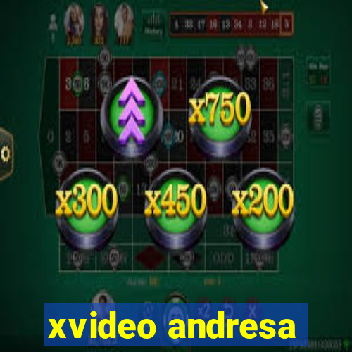 xvideo andresa