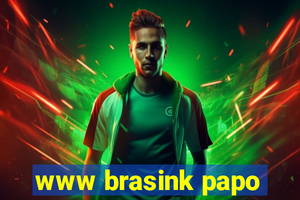 www brasink papo