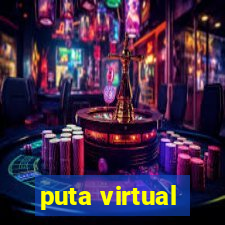 puta virtual