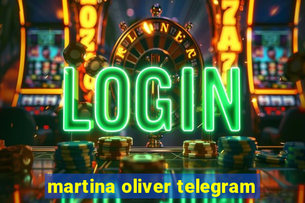 martina oliver telegram