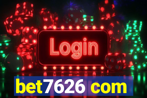 bet7626 com