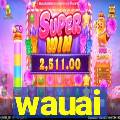 wauai