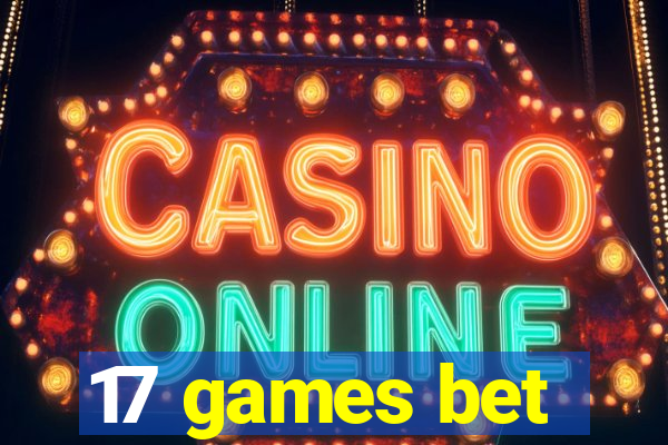 17 games bet