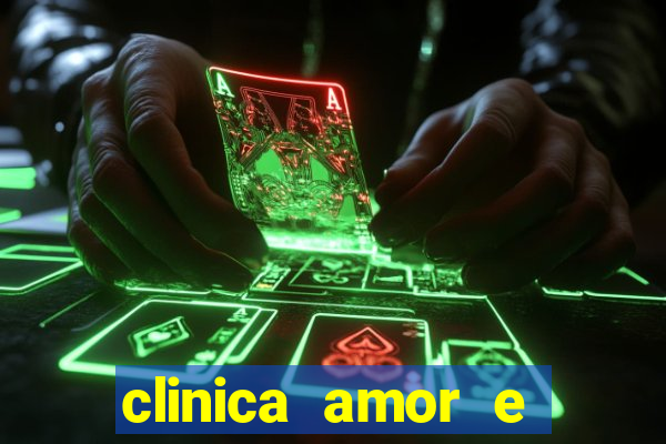 clinica amor e saude pirituba
