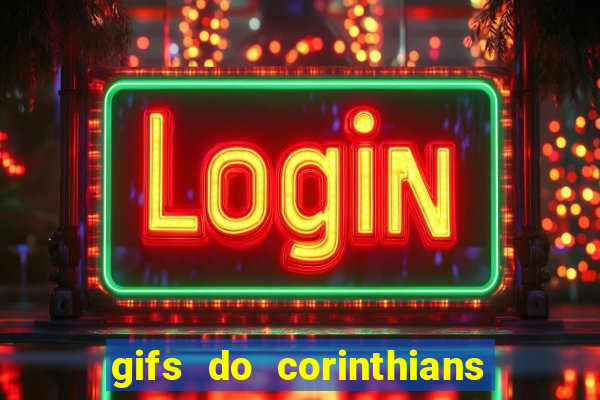 gifs do corinthians para whatsapp
