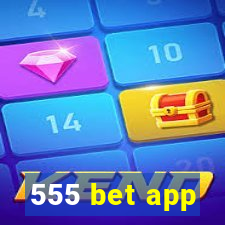 555 bet app