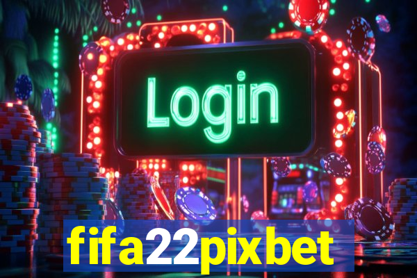 fifa22pixbet