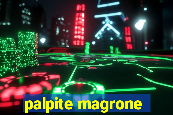 palpite magrone