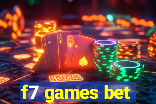 f7 games bet
