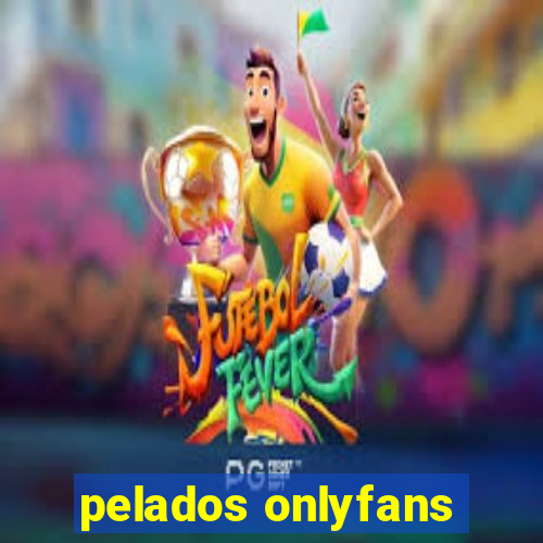 pelados onlyfans