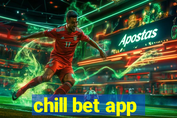 chill bet app
