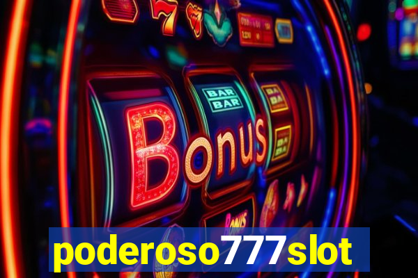 poderoso777slots
