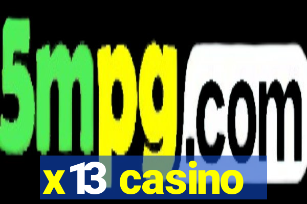 x13 casino
