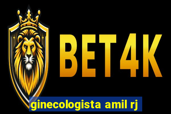 ginecologista amil rj
