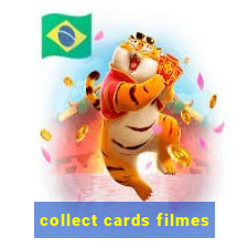 collect cards filmes