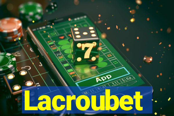 Lacroubet