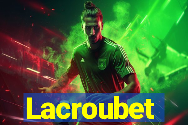 Lacroubet
