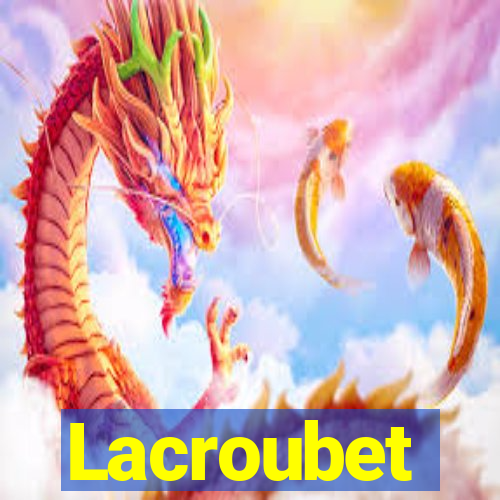 Lacroubet
